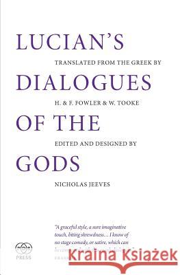 Lucian's Dialogues of the Gods Lucian, of Samosata, Nicholas Jeeves 9781911292005 The PDR Press - książka
