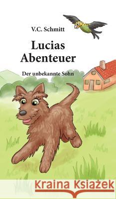 Lucias Abenteuer C. Schmitt, V. 9783734543753 Tredition Gmbh - książka