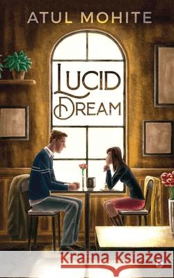 Lucid Dream Atul Mohite 9781648288920 Notion Press - książka