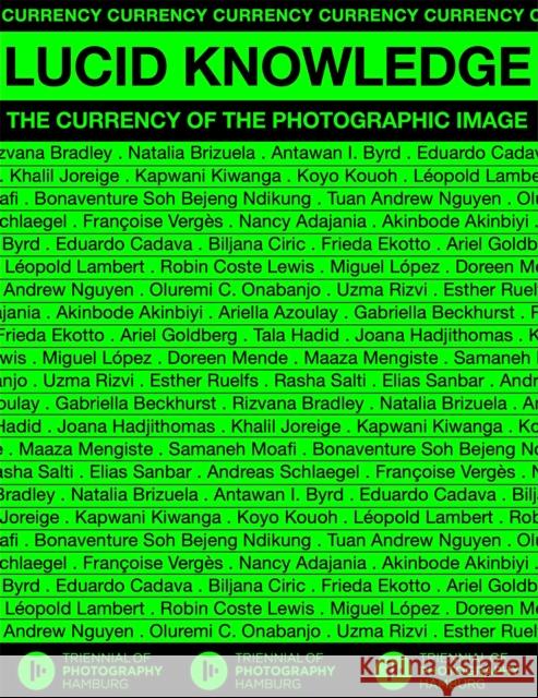 Lucid Knowledge: The Currency of the Photographic Image Adajania, Nancy 9783775753104 Hatje Cantz - książka