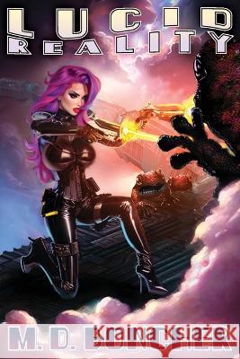 Lucid Reality M D Boncher   9798988149200 Resonant Media Arts - książka