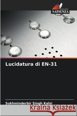 Lucidatura di EN-31 Sukhminderbir Singh Kalsi 9786202453486 Edizioni Sapienza - książka