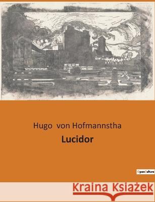 Lucidor Hugo Von Hofmannstha 9782385087845 Culturea - książka