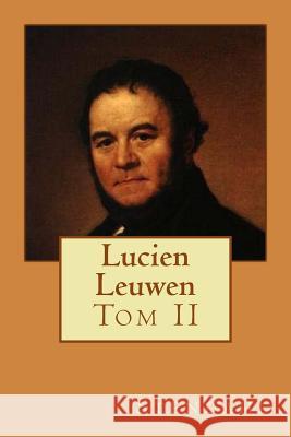 Lucien Leuwen: Tom II M. Stendahl Mrs B- Ballin 9781511788915 Createspace - książka