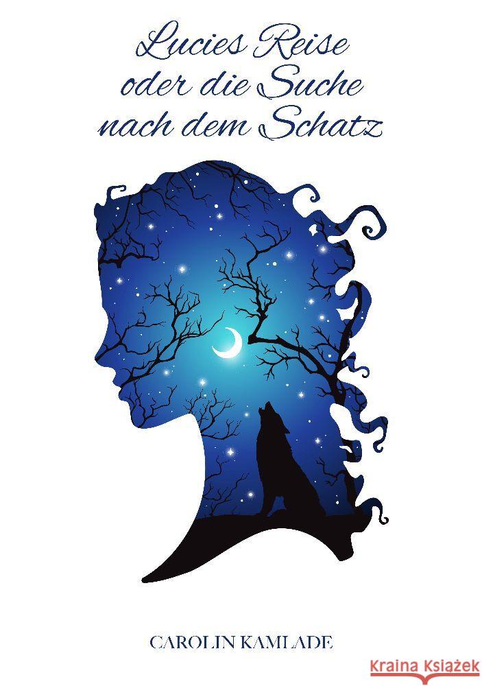 Lucies Reise oder die Suche nach dem Schatz Kamlade, Carolin 9783985106486 Yukiko - książka