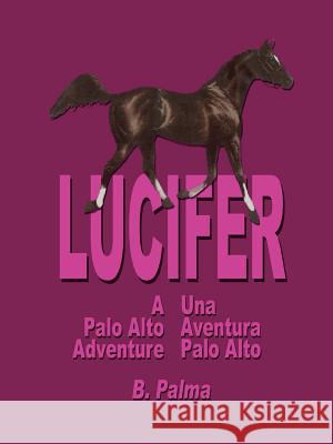 Lucifer B. Palma 9781420870411 Authorhouse - książka