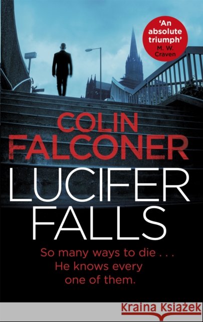 Lucifer Falls: The gripping authentic London crime thriller from the bestselling author Colin Falconer 9781472127983 Little, Brown Book Group - książka