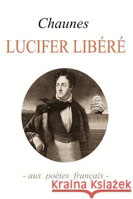 Lucifer libéré Chaunes 9781477587881 Createspace - książka