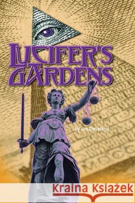 Lucifer's Gardens Jim Cleveland 9781795408547 Independently Published - książka