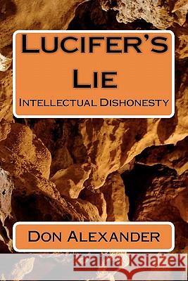 Lucifer's Lie Don Alexander 9781442106413 Createspace - książka