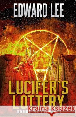 Lucifer's Lottery Edward Lee   9781637897003 Macabre Ink - książka