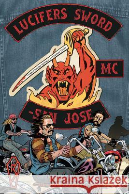 Lucifer's Sword MC: Life and Death in an Outlaw Motorcycle Club Cross, Phil 9780760346587 Motorbooks International - książka