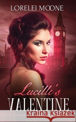 Lucille's Valentine Lorelei Moone 9781913930301 Explicittales - książka