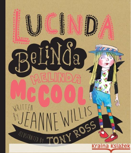 Lucinda Belinda Melinda McCool Jeanne Willis Tony Ross 9781783442034 Andersen Press - książka