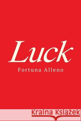Luck Fortuna Alleno 9781648043536 Dorrance Publishing Co. - książka