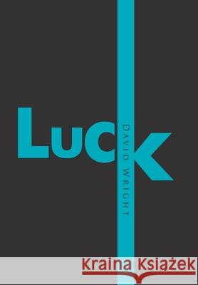 Luck David Wright 9781664128644 Xlibris Us - książka