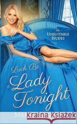 Luck be a Lady Tonight Merry Farmer 9798832346731 Independently Published - książka