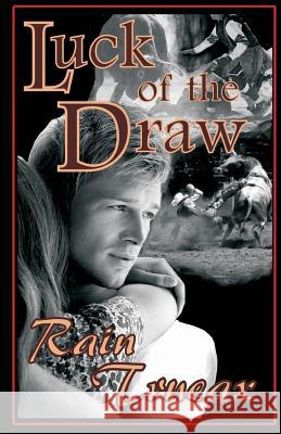 Luck of the Draw Rain Trueax Seven Oaks 9780989807517 Seven Oaks - książka