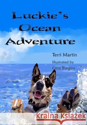 Luckie's Ocean Adventure Gina Burgess Margaret Welwood Terri Martin 9781075481406 Independently Published - książka