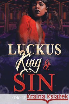 Luckus King & Sin King Reality 9781543472356 Xlibris Us - książka