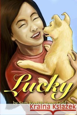 Lucky Jenni Gold Jared Sloger Samuel W. Reed 9780999067710 Lillybeth Press - książka