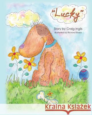 Lucky Craig Inglis Richard Kinsey 9781482533958 Createspace - książka