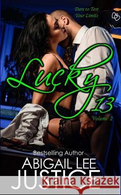 Lucky 13 Abigail Lee Justice 9781544289922 Createspace Independent Publishing Platform - książka