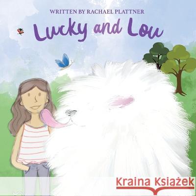 Lucky & Lou Rachael Plattner   9781665723237 Archway Publishing - książka