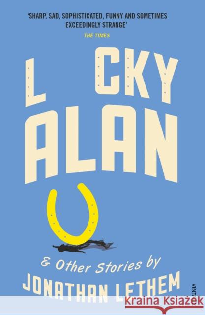 Lucky Alan Jonathan Lethem 9781784701635 VINTAGE - książka
