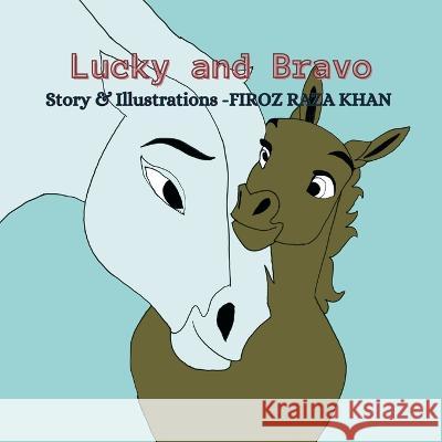 Lucky and Bravo Firoz Raza Khan 9789390787388 Birch Books - książka