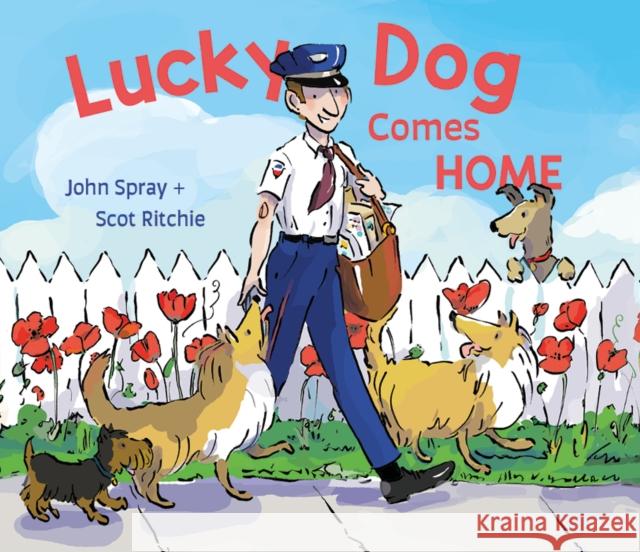 Lucky Dog Comes Home John Spray 9781772783414 Pajama Press - książka