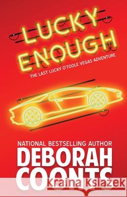 Lucky Enough Deborah Coonts 9781944831011 Chestnut Street Press - książka