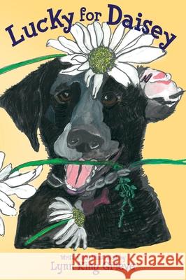 Lucky for Daisey Lynn King Grieve 9781734642216 Lilyboo Press - książka