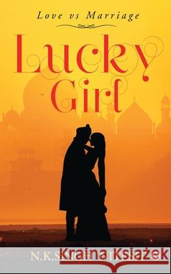 Lucky Girl N K Singh 'nitesh' 9781649195845 Notion Press - książka