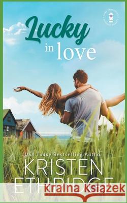Lucky in Love Kristen Ethridge 9781953925091 Kristen Ethridge - książka