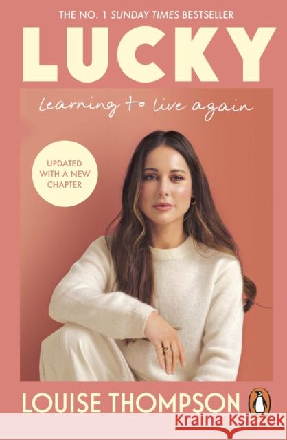 Lucky: Learning to live again Louise Thompson 9781529923773 Ebury Publishing - książka