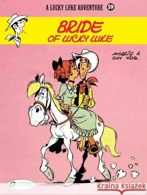 Lucky Luke 59 - Bride of Lucky Luke Guy Morris & Vidal 9781849183055 Cinebook Ltd - książka
