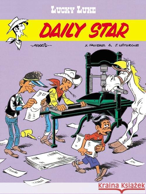 Lucky Luke. Daily Star Fauche Xavier Leturgie Jean 9788328119062 Egmont - książka