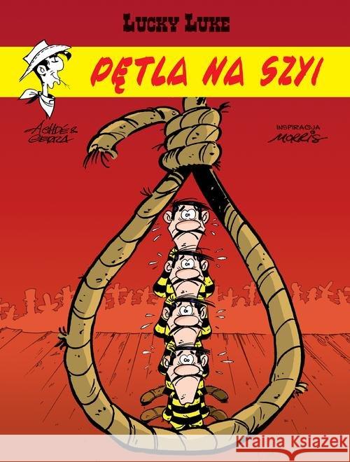 Lucky Luke T.72 Pętla na szyi Gerra Laurent Achdé 9788328141384 Egmont - książka