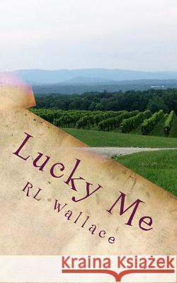 Lucky Me Rl Wallace 9781499327823 Createspace - książka