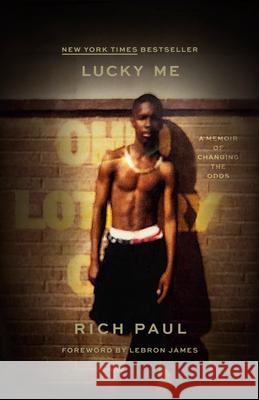 Lucky Me: A Memoir of Changing the Odds Rich Paul Jesse Washington Lebron James 9780593448496 Roc Lit 11 - książka