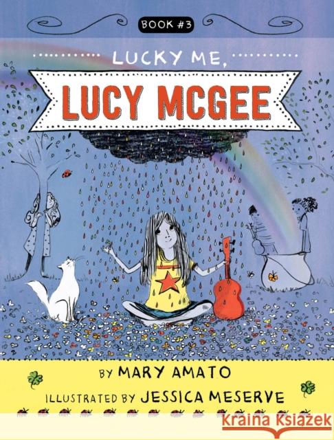 Lucky Me, Lucy McGee Mary Amato Jessica Meserve 9780823445257 Holiday House - książka
