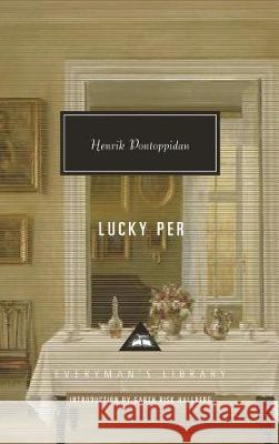 Lucky Per: Introduction by Garth Risk Hallberg Pontoppidan, Henrik 9781101908099 Everyman's Library - książka