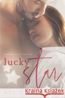 Lucky Star Allie Everhart 9781942781110 Waltham Publishing, LLC - książka