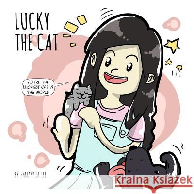 Lucky The Cat Lee, Samantha 9781984055828 Createspace Independent Publishing Platform - książka