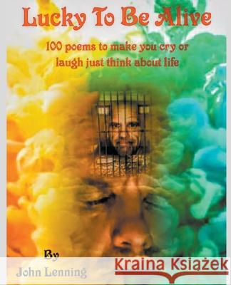 Lucky to be alive John Lenning 9781393053064 John Lenning - książka