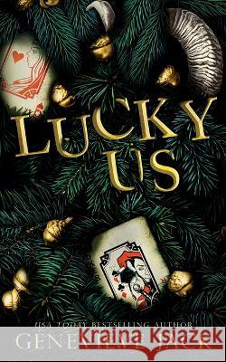 Lucky Us (Limited Edition Cover) Genevieve Jack   9781940675886 Carpe Luna Publishing - książka