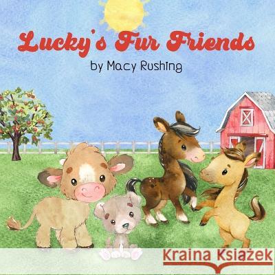 Lucky's Fur Friends Macy Rushing 9781954058194 Charchar Bean Books - książka