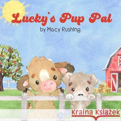 Lucky's Pup Pal Macy Rushing   9781954058354 Charchar Bean Books - książka