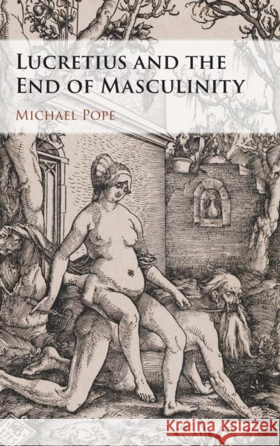 Lucretius and the End of Masculinity Michael Pope 9781009242318 Cambridge University Press - książka